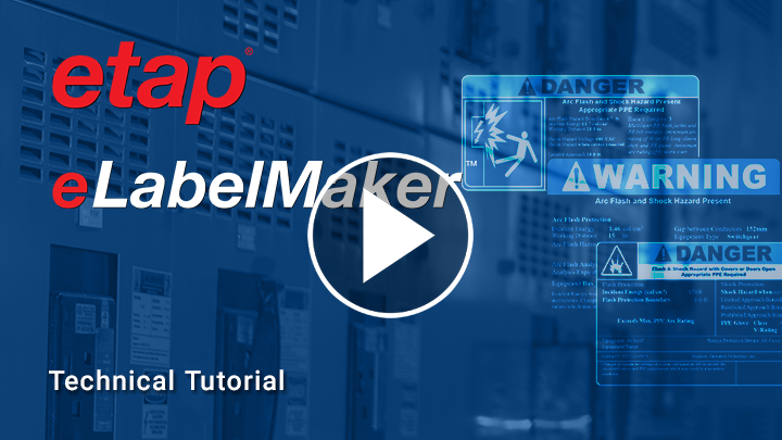 Create fully customizable Arc Flash Hazard Labels in any language for any standard with ETAP eLabelMaker™
