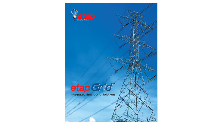 ETAP Grid™ - Integrated Smart Grid Solutions