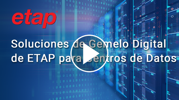 Soluciones de Gemelo Digital de ETAP
para Centros de Datos