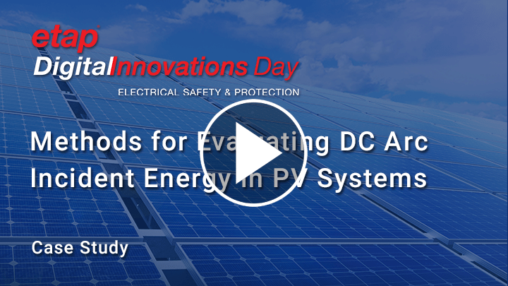 Methods for Evaluating DC Arc Incident Energy in PV Systems