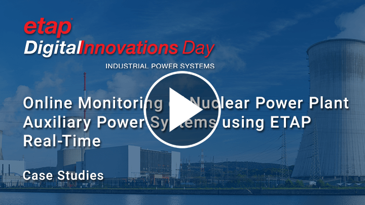Online Monitoring of Nuclear Power Plant Auxiliary Power Systems using ETAP Real-Time