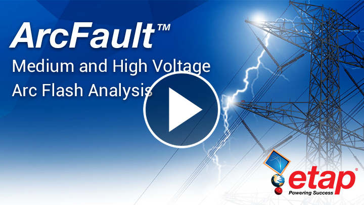 High Voltage Arc Flash for T&D, Industrial and Renewable Systems
