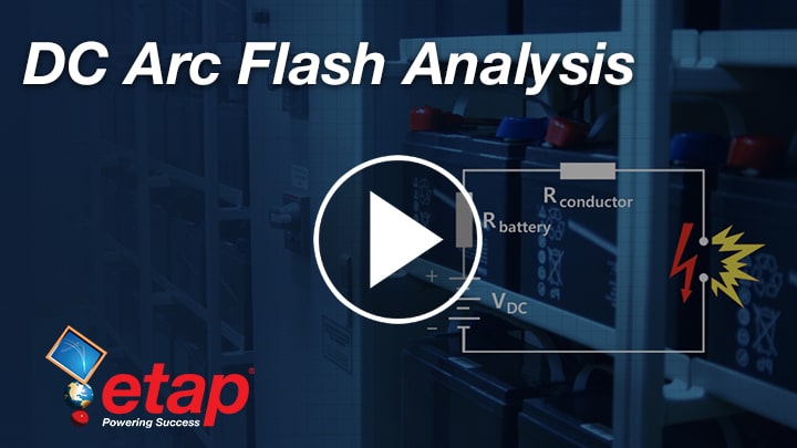 ETAP DC Arc Flash Analysis - Part 1-3
