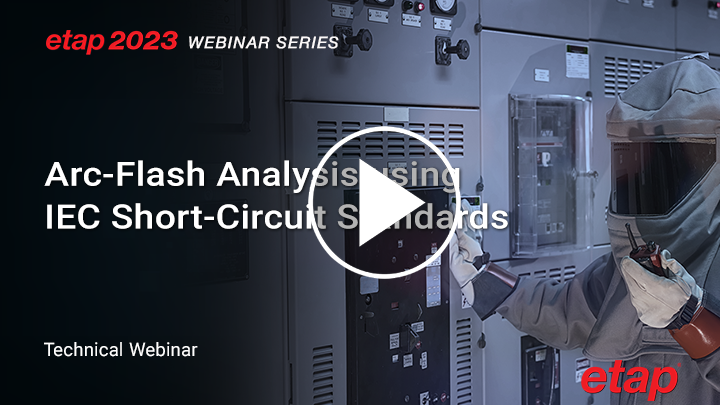 Understanding Arc-Flash Calculations: Overcoming Challenges of Short-Circuit Standards