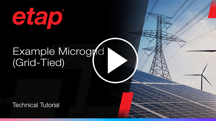 ETAP-Example-Microgrid-Grid-Tie-Video-Thumb-web