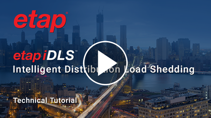 ETAP Intelligent Distribution Load Shedding - iDLS - Solution Demonstration