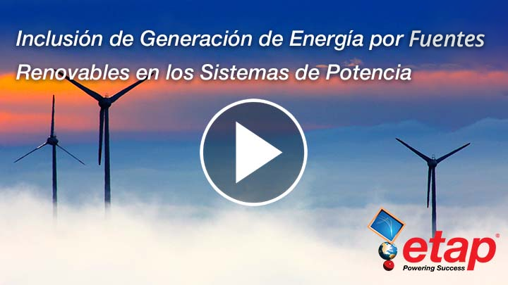 Inclusión de Generación de Energía por Fuentes Renovables en los Sistemas de Potencia