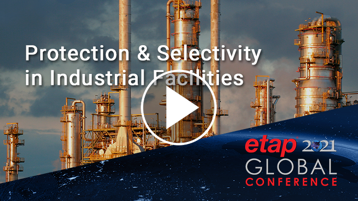 Protection & Selectivity in Industrial Facilities